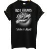 Best Friends For Life Walter And Albert T shirt