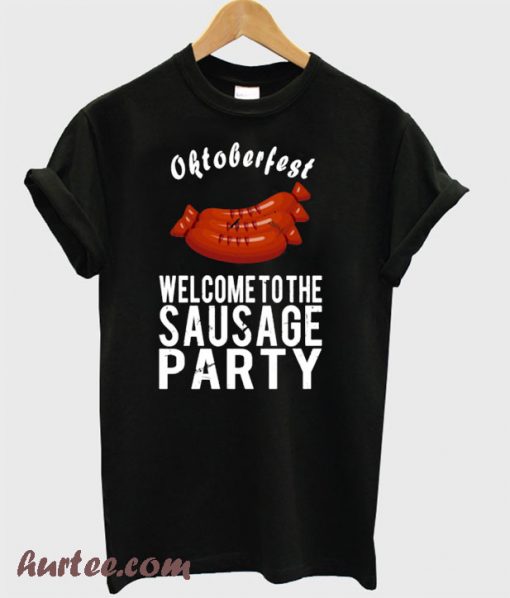 OKTOBERFEST – SAUSAGE PARTY T shirt