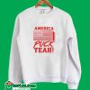 America Puck Yeah Hockey Flag Sweatshirt