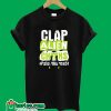 Clap Alien Cheaks T-Shirt