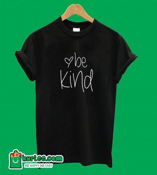 Love Be Kind T-Shirt