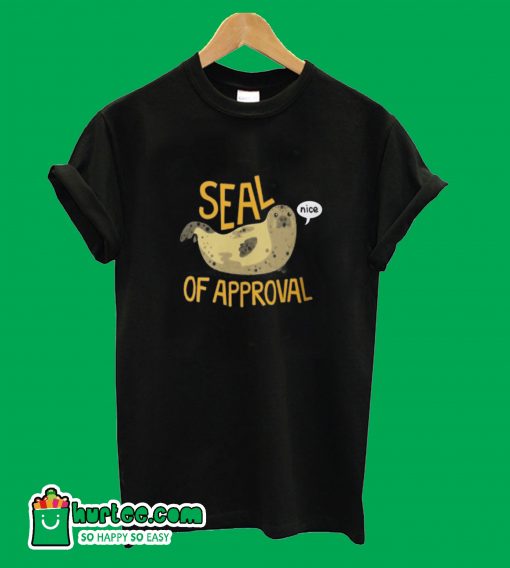 Seal of Approval T-Shirt