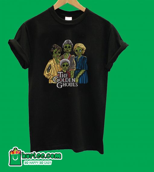 The Golden Ghouls T-Shirt