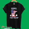 Cops For Trump T-Shirt