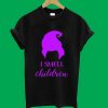 I Smell Children T-Shirt