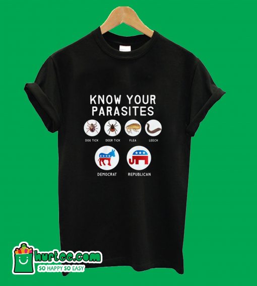 Know Your Parasites T-ShirtKnow Your Parasites T-Shirt