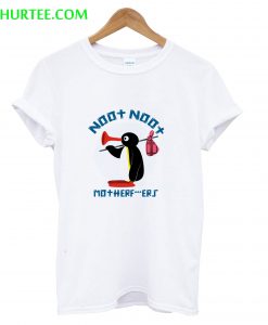 Pingu Noot Noot Motherfucker T-Shirt