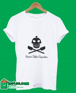 Shanes Killer Cupcakes T-Shirt