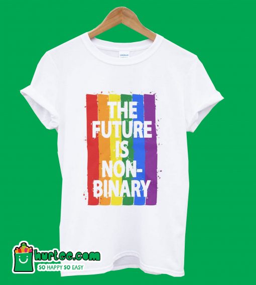 The Future Is Non Binary T-Shirt