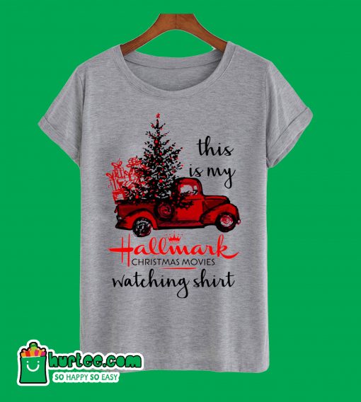 This Is My Hallmark Christmas Movies Watching Shirt T-Shirt