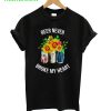 Beer Never Broke My Heart T-Shirt