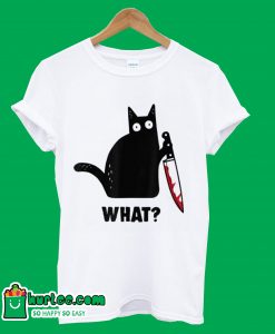 Black Cat And Knife What T-Shirt