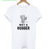 Cactus Not A Hugger T-Shirt