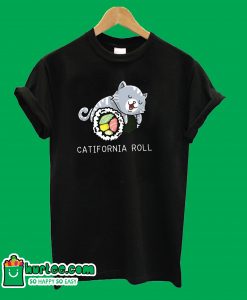 Catifornia Roll T-Shirt