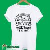 Christmas Movies Watching T-Shirt