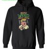 Donald Trump Make Weed Great Again Hoodie