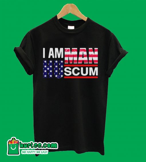 I Am Human Scum T-Shirt