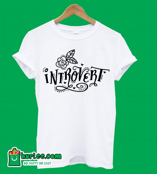 Introvert T-Shirt