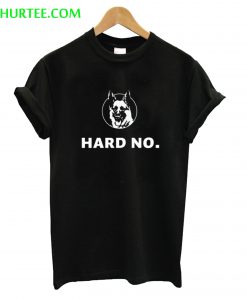 Letterkenny Hard No T-Shirt