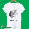 #Live Life T-Shirt