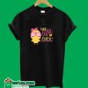 One Cute Chick T-Shirt