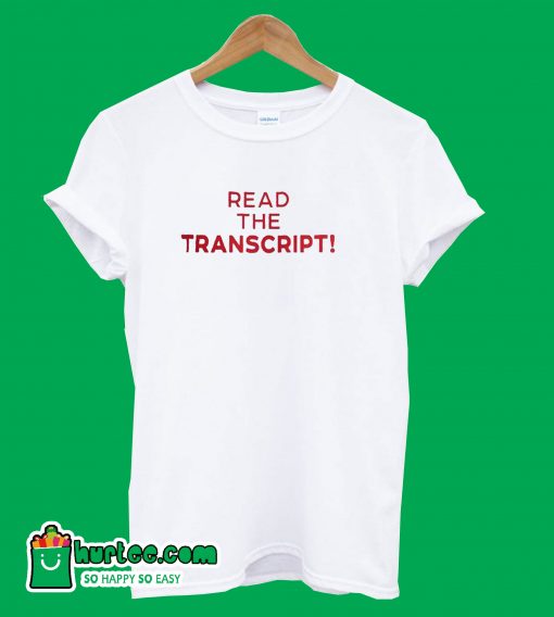 Read The Transcript White T-Shirt