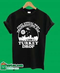 Thanksgiving Day Turkey Drop T-Shirt