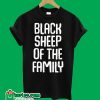Black Sheep Of The Family Funny Family Reunion T shirt