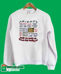 Friends Sweatshirt