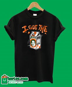 I got the juice Funny T Shirt