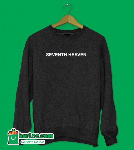 Seventh Heaven Sweatshirt