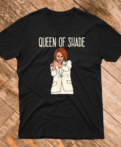 Queen Of Shad T Shirt