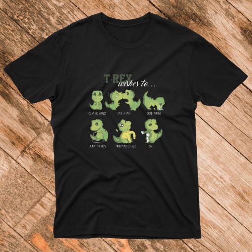 T-REX WishesUnisex T Shirt