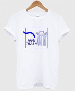 100% Trash T Shirt