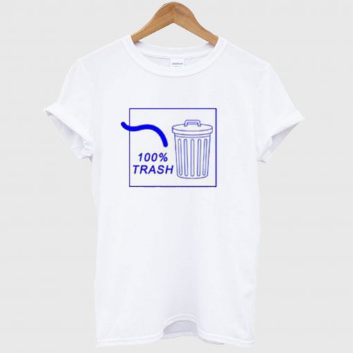 100% Trash T Shirt