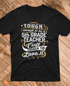 5th Grade Teacher T Shirt