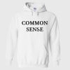 Common Sense Hoodie