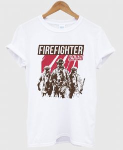 Firefighter Squad T Shirt