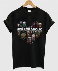 I Am A Horroraholic T Shirt