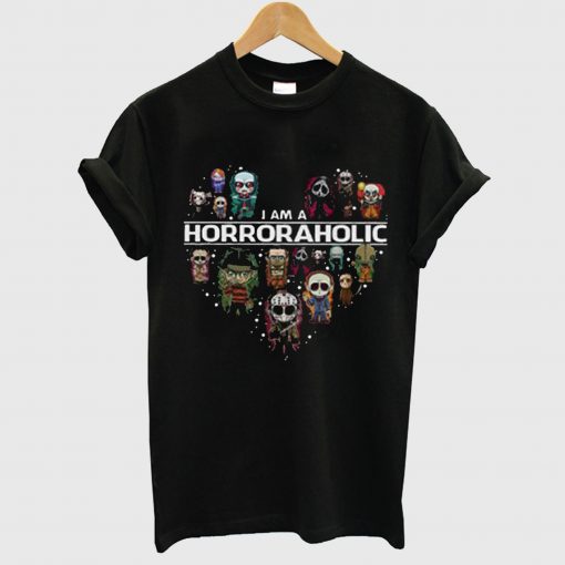 I Am A Horroraholic T Shirt