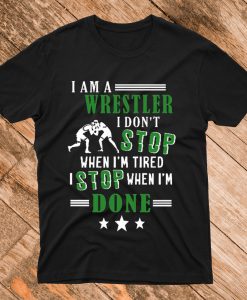 I am a wrestler T Shirt