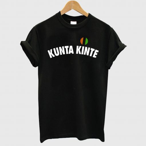 Kunta Kinte Colin Kaepernick T Shirt