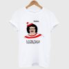 Lionel Richie Hello Is It Me You'Re Looking For T Shirt