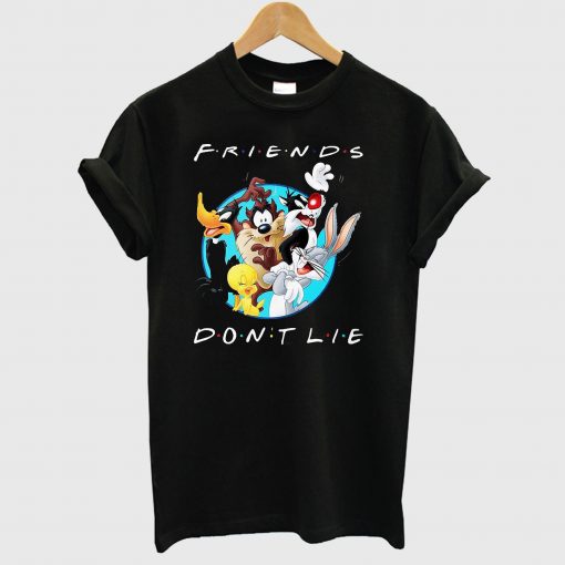 Looney Tunes Friends Don’t Lie T shirt