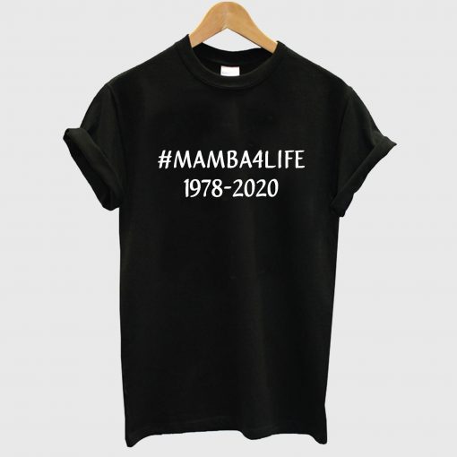 Mamba 4 Life T Shirt