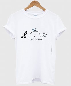 Oh Whale T Shirt