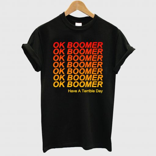 Ok Boomer T Shirt