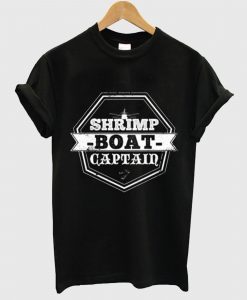 Shrimp Boat Captain T Shirt