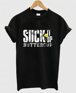 Suck It Up T Shirt