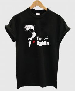 The Dogfather T Shirt